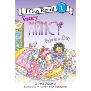 Fancy Nancy: Pajama Day -- Jane O'Connor